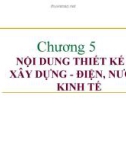 Bài giảng Cơ sở thiết kế nhà máy hóa chất – Chương 5: Nội dung thiết kế về xây dựng, điện - nước, kinh tế