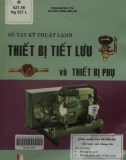 sổ tay kỹ thuật lạnh – thiết bị tiết lưu và thiết bị phụ: phần 1