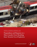 Preparedness and Response to a Mass Casualty Event Resulting from Terrorist Use of Explosives