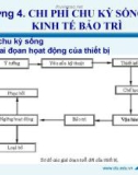 Chương 4. CHI PHÍ CHU KỲ SỐNG LCC & KINH TẾ BẢO TRÌ