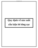 Quy định về sản xuất cấu kiện bê tông cọc