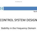 Lecture Control system design: Stability in the frequency domain - Nguyễn Công Phương