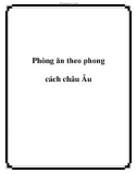 Phòng ăn theo phong cách châu Âu