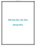 Đặt bàn làm việc theo phong thủy