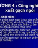 Chương 4: Công nghệ sản xuất gạch ngói