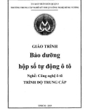 Giáo trình Bảo dưỡng hộp số tự động ô tô (Nghề: Công nghệ ô tô) - Trường TCN Kỹ thuật công nghệ Hùng Vương