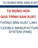 TỰ ĐỘNG HÓA VÀ QUÁ TRÌNH SẢN XUẤT