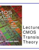 CMOS VLSI Design - Lecture 3: CMOS Transistor Theory