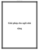 Giải pháp cho ngôi nhà rộng