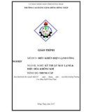 Giáo trình Điều khiển điện lạnh công nghiệp (Nghề: Kỹ thuật máy lạnh và điều hòa không khí - Trung cấp) - Trường Cao đẳng nghề Đồng Tháp