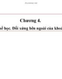 Bài giảng Chương 4: Tinh thể học, đối xứng bên ngoài của khoáng vật