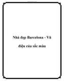 Nhà đẹp Barcelona - Vũ điệu của sắc màu