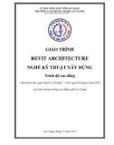 Giáo trình Revit Architecture (Nghề: Kỹ thuật xây dựng - Trình độ Cao đẳng) - Trường Cao đẳng Nghề An Giang