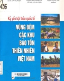 kỷ yếu hội thảo quốc tế vùng đệm các khu bảo tồn thiên nhiên việt nam: phần 1