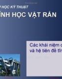 Bài giảng Cơ học kỹ thuật (Phần Tĩnh học vật rắn): Chương 1 – ĐH Bách Khoa Hà Nội