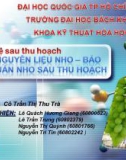 Bài giảng Công nghệ bảo quản - Bài: Nguyên liệu nho – Bảo quản nho sau thu hoạch