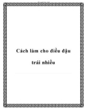 Cách làm cho điều đậu trái nhiều