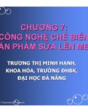 Công nghệ chế biến sản phẩm sữa lên men_chương 7