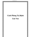 Cách Phòng Trị Bệnh Lúa Von