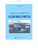 Hệ thống tính toán thiết kế các công trình xử lý nước thải: Phần 1