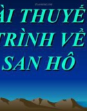 BÀI THUYẾT TRÌNH VỀ SAN HÔ