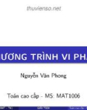 Bài giảng Toán cao cấp: Phương trình vi phân - ThS. Nguyễn Văn Phong