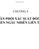 Lý thuyết xác suất thống kê - CHƯƠNG 4: PHÂN PHỐI XÁC SUẤT ĐỐI VỚI BIẾN NGẪU NHIÊN LIÊN TỤC