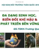 BÀI GIẢNG: ĐA DẠNG SINH HỌC, BIẾN ĐỔI KHÍ HẬU & PHÁT TRIỂN BỀN VỮNG