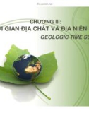 Bài giảng Cổ sinh vật học - Chương 3: Thời gian địa chất và địa niên biểu