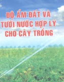 Tưới nước hợp lý cho cây trồng và Độ ẩm đất : Phần 1