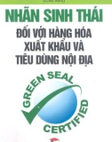 Hàng hóa xuất khẩu và tiêu dùng nội địa - Nhãn sinh thái