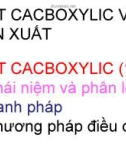 Bài giảng Hóa hữu cơ: Axit cacboxylic và dẫn xuất