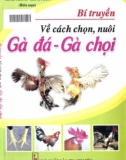 Gà đá, gà chọi - Bí truyền về cách chọn, nuôi: Phần 1