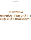 THÀNH PHẦN - TÍNH CHẤT - PHÂN LOẠI CHẤT THẢI NGUY HẠI (CHƯƠNG 4)