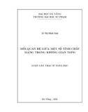 Luận văn Thạc sĩ Toán học: Mối quan hệ giữa một số tính chất mạng trong không gian topo