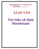 LUẬN VĂN: Tìm hiểu về Data Warehouse