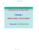 Bài giảng Vật lý đại cương - Chương 1 - Động học chất điểm - Th. S Đỗ Quốc Huy