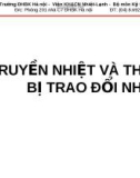 Bài giảng Truyền nhiệt và thiết bị trao đổi nhiệt - ĐH Bách khoa Hà Nội