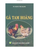 Kỹ thuật nuôi gà Tam Hoàng