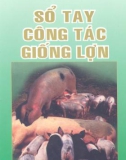 Sổ tay công tác giống lợn