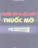 Phương pháp nghiên cứu và sản xuất thuốc mỡ: Phần 1