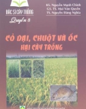 Hỏi - đáp về cỏ dại, ốc và chuột hại cây trồng: Phần 1