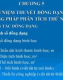 Bài giảng các quá trình cơ học - Chương 5: Khái niệm thuyết đông dạng và phương pháp phân tích thư nguyên