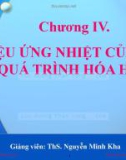 Bài giảng Hóa đại cương: Hiệu ứng nhiệt của các quá trình hóa học - ThS. Nguyễn Minh Kha