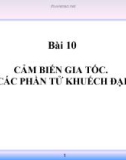 Bài giảng Phần tử tự động: Bài 10 - GV. Vũ Xuân Đức