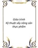 Giáo trình Kỹ thuật sấy nông sản thực phẩm