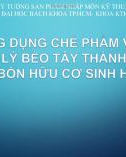 Bài giảng Ứng dụng chế phẩm vi sinh xử lý bèo tây thành phân bón hữu cơ sinh học