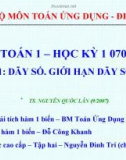 Bài giảng Toán 1: Bài 1 - Dãy số - Giới hạn dãy số (SV)