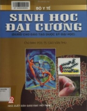 Ebook Sinh học đại cương (Dùng cho đào tạo dược sỹ đại học): Phần 1 - Bộ Y Tế