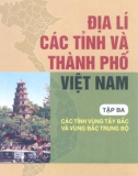 Thành phố Việt Nam và Địa lí các tỉnh (Tập 3): Phần 1